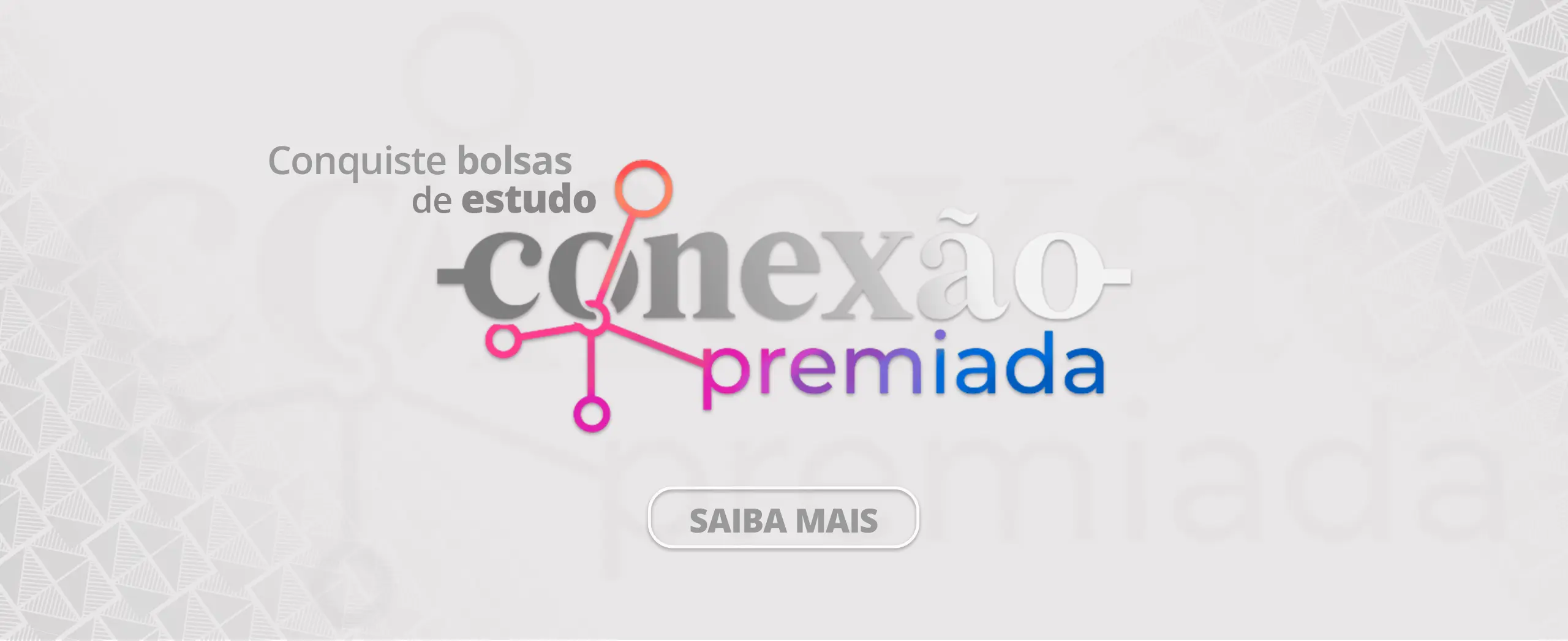 Conexão Premiada - Saiba Mais